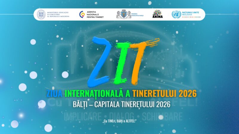 ZIT Bălți 2026: „Cu TINERi, Bălți e ALTFEL!”